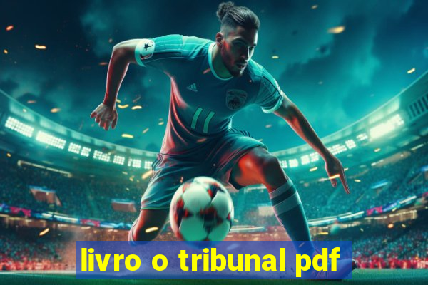 livro o tribunal pdf